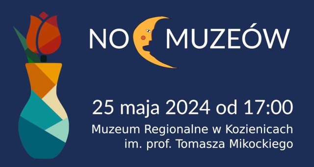 Noc Muzeów | 25 maja 2024 | Zapowiedź