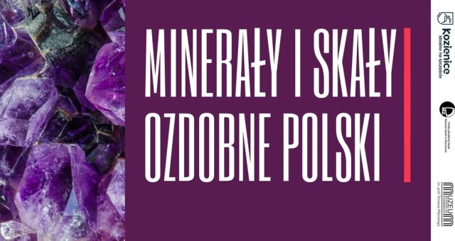 „Minerały i skały ozdobne Polski” | 11 kwietnia 2025 r. | Relacja