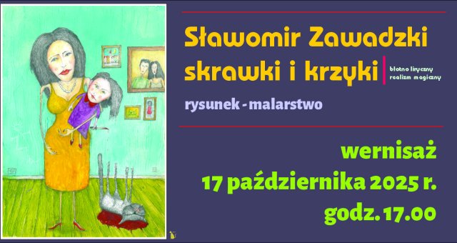„Skrawki i krzyki” | 17 października 2025 r. | Zaproszenie